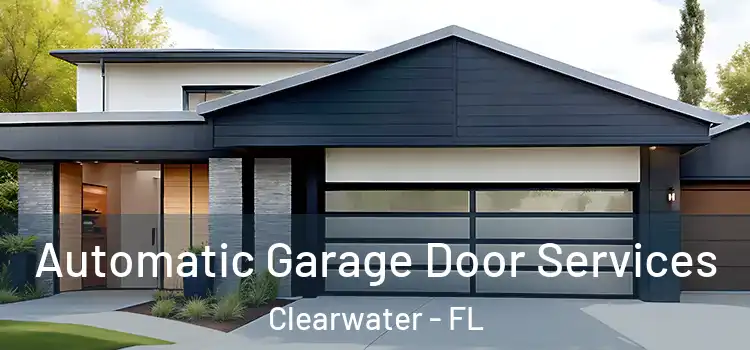  Automatic Garage Door Services Clearwater - FL