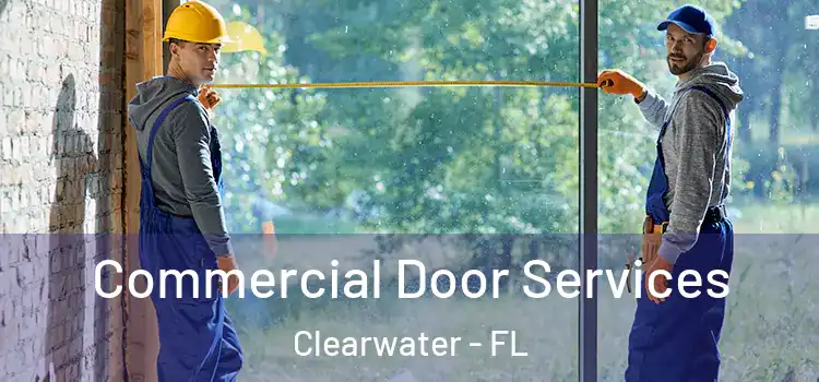  Commercial Door Services Clearwater - FL