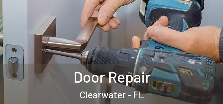  Door Repair Clearwater - FL