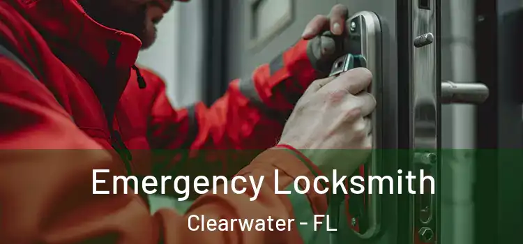 Emergency Locksmith Clearwater - FL