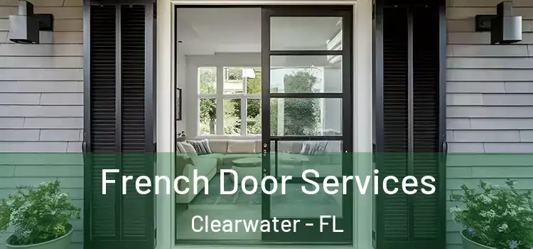  French Door Services Clearwater - FL