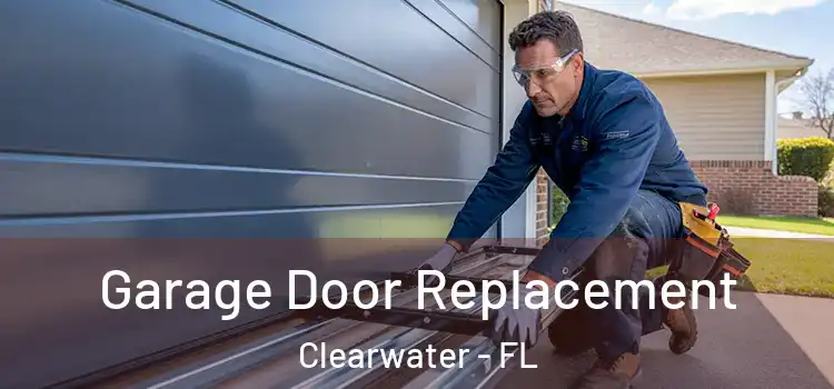  Garage Door Replacement Clearwater - FL