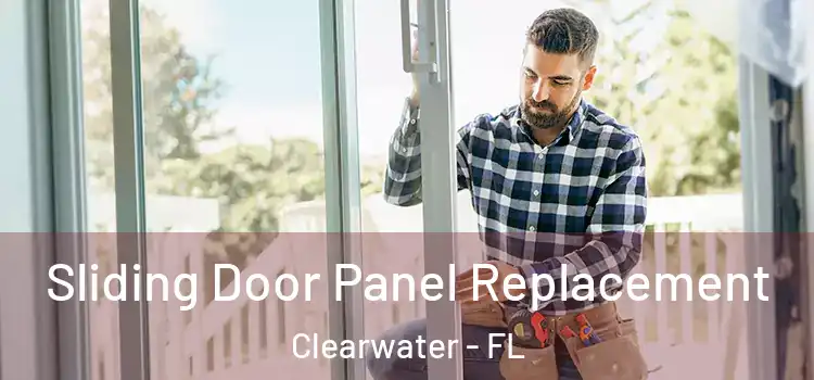  Sliding Door Panel Replacement Clearwater - FL