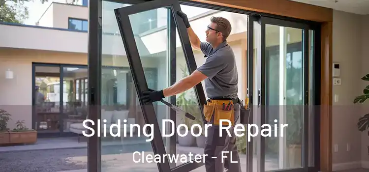 Sliding Door Repair Clearwater - FL