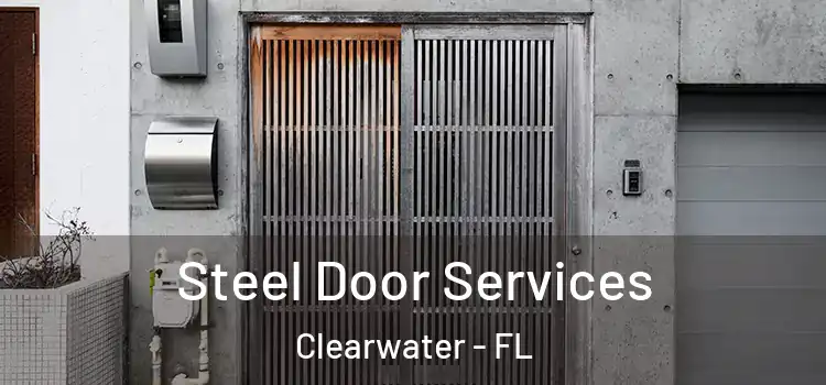 Steel Door Services Clearwater - FL